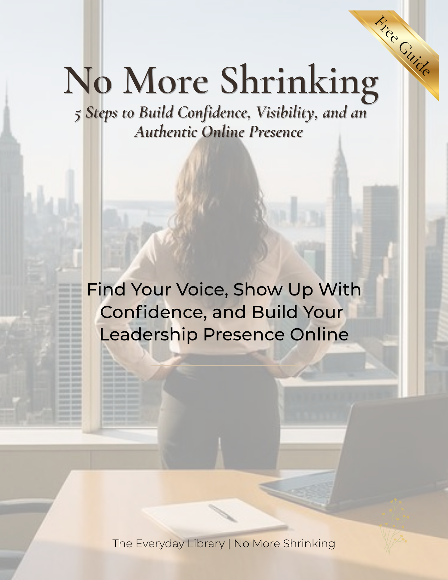 No More Shrinking – 5 Steps to Build Confidence, Visibility, and an Authentic Online Presence