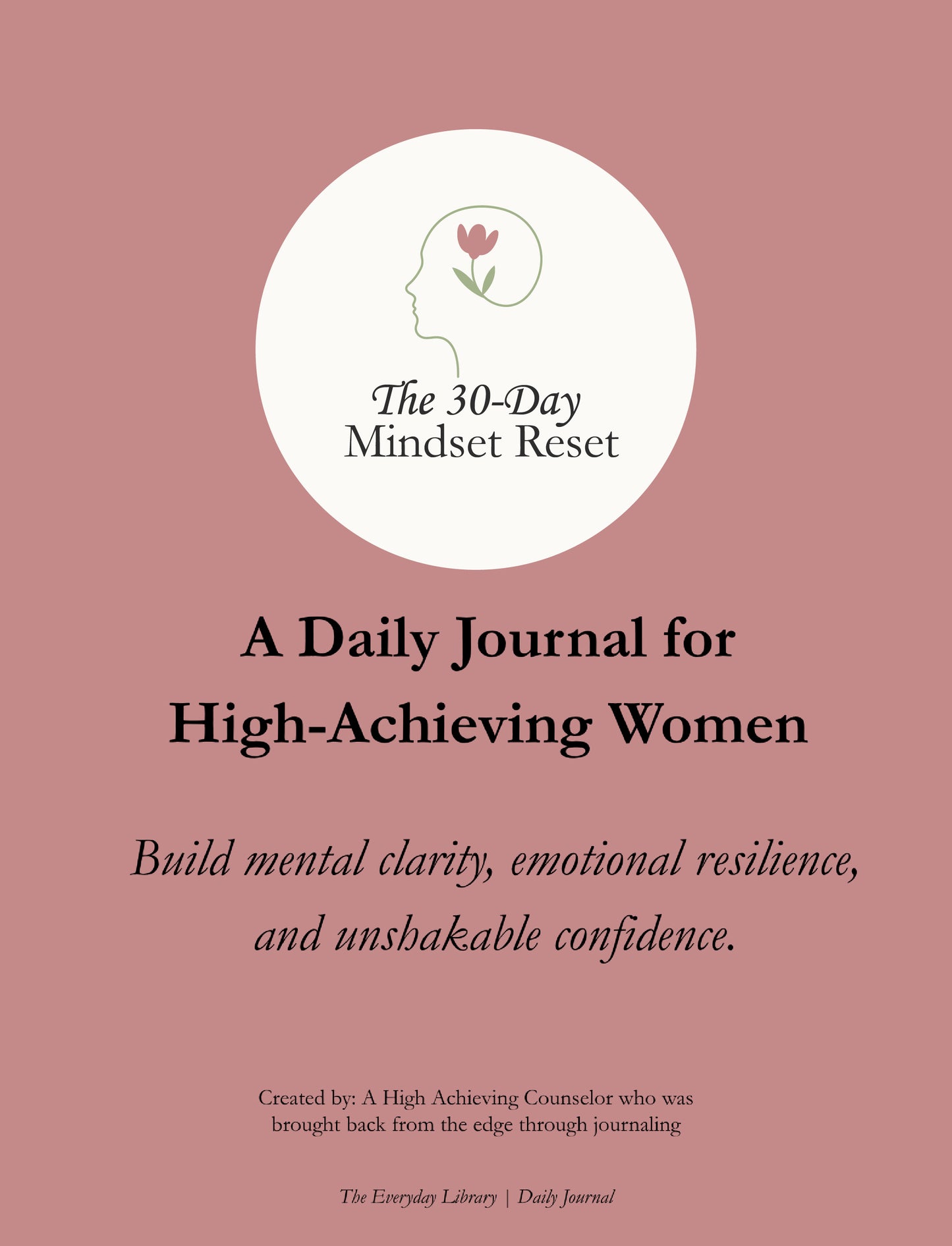 The 30-Day Mindset Reset – A Daily Journal for High-Achieving Women