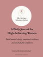The 30-Day Mindset Reset – A Daily Journal for High-Achieving Women